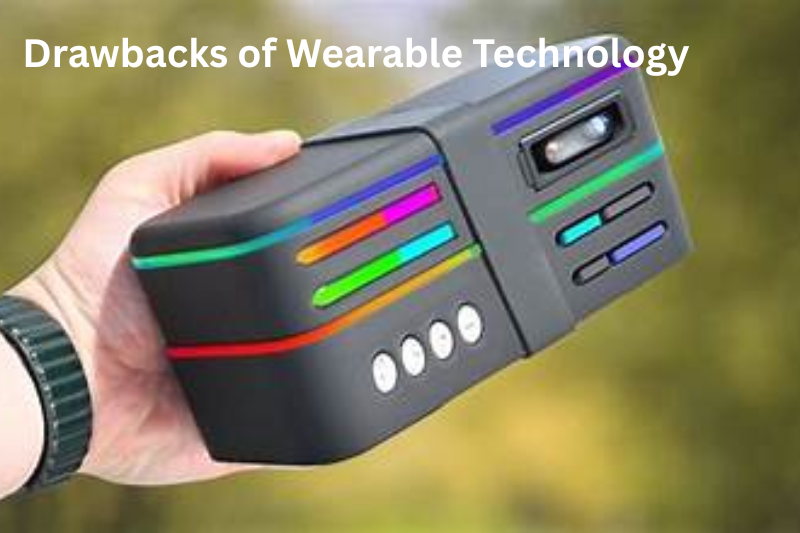 Drawbacks of Wearable Technology