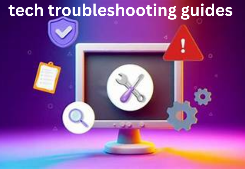 tech troubleshooting guides